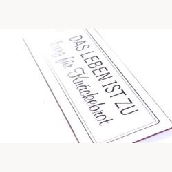 Skilt - das leben ist zu kurz f&uuml;r kn&auml;ckebrot