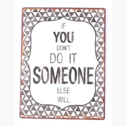 Skilt - If you don't do it someone else will