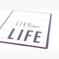 Skilt - Live you'r life