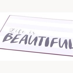 Skilt - Life is beautiful