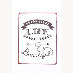 Skilt - Life is beautiful