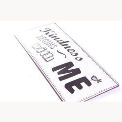 Skilt - Kindness begins with me
