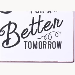 Skilt - Do something today...