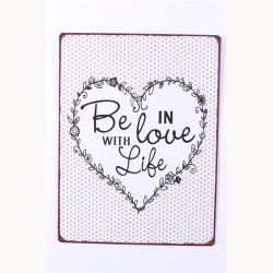 Skilt - Be in love with life