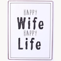 Skilt - Happy wife, happy life