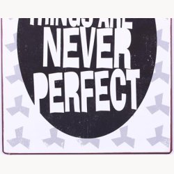 Skilt - Beautiful thingd are never perfect