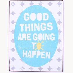 Skilt - Good things are going to happen