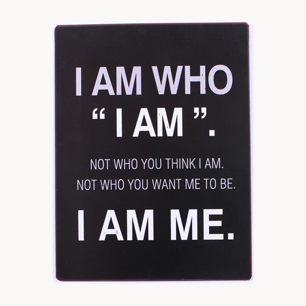 Sign - I am who "i am"