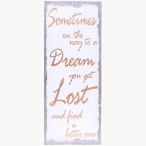 Sign - Sometimes on the way to a dream...