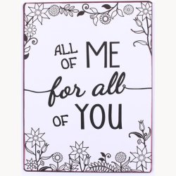 Skilt - All of me for all of you