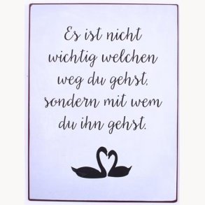 Sign - Es ist nicht wichtig welchen...