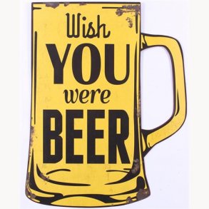 Sign - Wish you were beer