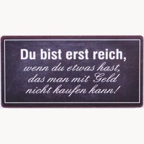 Magnet - Du bist erst reich...