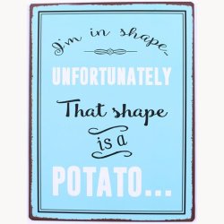 Skilt -  I'm in shape... unfortunately