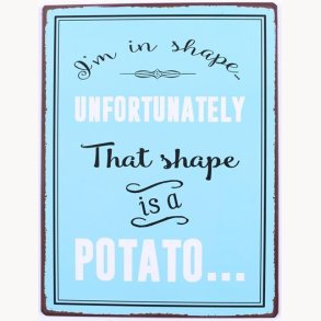 Sign - I'm in shape... unfortunately