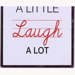 Skilt - Wine a little laugh a lot