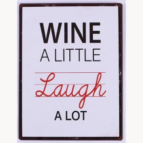 Sign - Wine a little laugh a lot