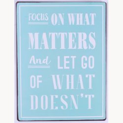 Skilt - Focus on what matters...