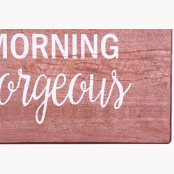 Skilt - Good morning gorgeous