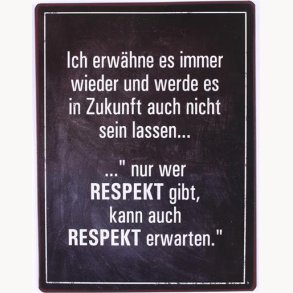 Sign - Ich erwähne es immer wieder und werde es...