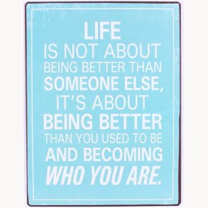 Sign - Life is not about...