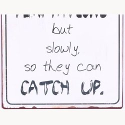 Skilt - Always run away from the temptations...