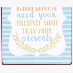 Skilt - Your children need...