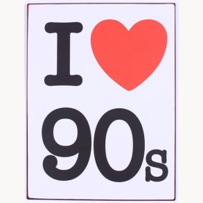 Sign - I love 90's