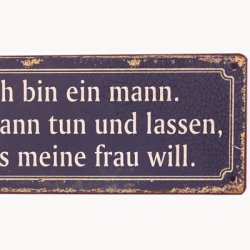 Skilt - Ich bin ein mann...