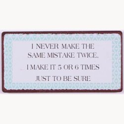 Magnet - I never make the same mistake twice...