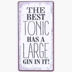 Magnet - The best tonic has a large gin in it !