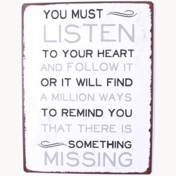 Skilt - You must listen to your heart and follow it...