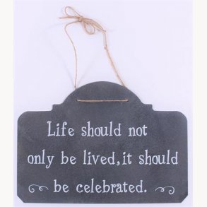 Sign - Live should not only be lived...