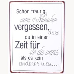 Skilt - Schon traurig, wenn menschen vergessen...