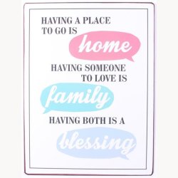 Skilt - Having a place to go is home...