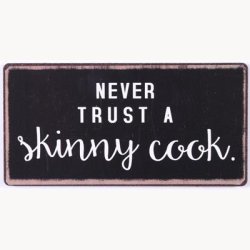Magnet - Never trust a skinny cook