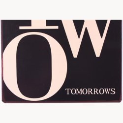 Skilt - One today is worth two tomorrows