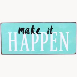 Skilt - Make it happen