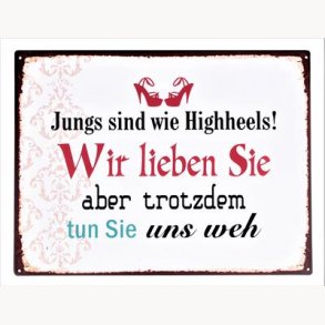 Sign - Jungs sind wie Higheels!