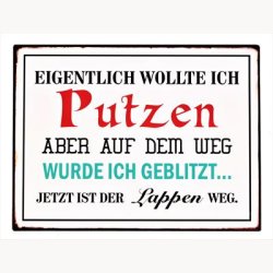 Skilt - Eigentlich wollte ich Putzen, aber auf dem Weg...