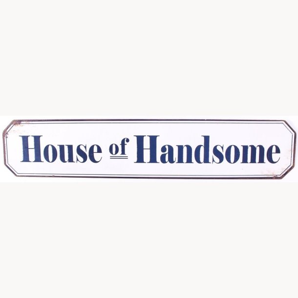 Sign - House of handsome
