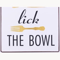 Skilt - Life is short, lick the bowl