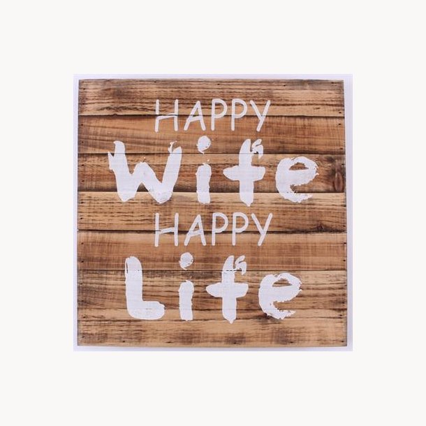 Wood Sign - Happy wife happy life