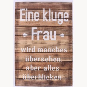 Wood Sign - Eine kluge frau
