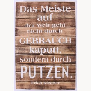 Wood Sign - Das meiste auf der welt geht nicht durch...