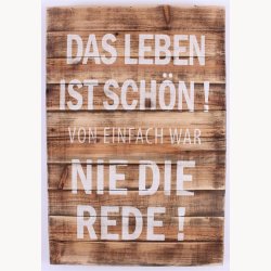 Tr Skilt - Das leben ist sch&ouml;n !