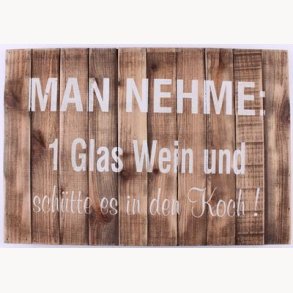 Wood Sign - Man nehme: