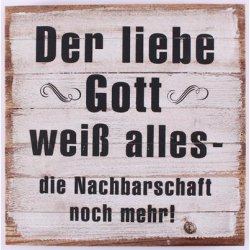 Tr Skilt - Der liebe Gott weiss alles