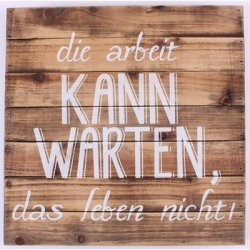 Tr Skilt - Die arbeit kann warten das leben nicht !