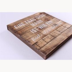 Tr Skilt - Eine frau ohne mann ist wie ein...